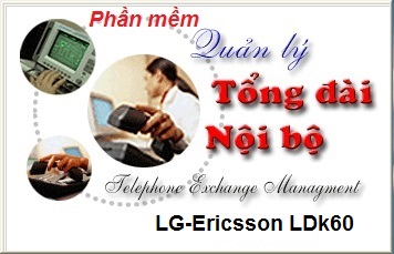 Phần mềm quản lý cước cho tổng đài LG-Ericsson LKD60
